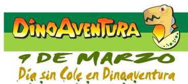 9 de marzo… ¡DÍA SIN COLE EN DINOAVENTURA!